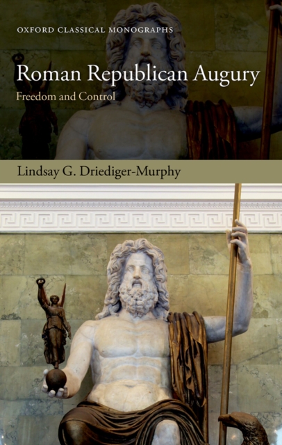 Roman Republican Augury : Freedom and Control, EPUB eBook