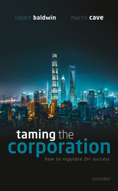 Taming the Corporation : How to Regulate for Success, PDF eBook