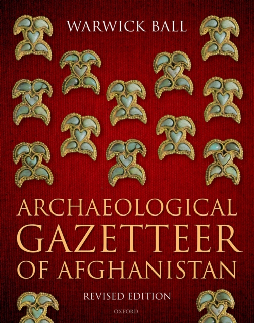 Archaeological Gazetteer of Afghanistan : Revised Edition, PDF eBook