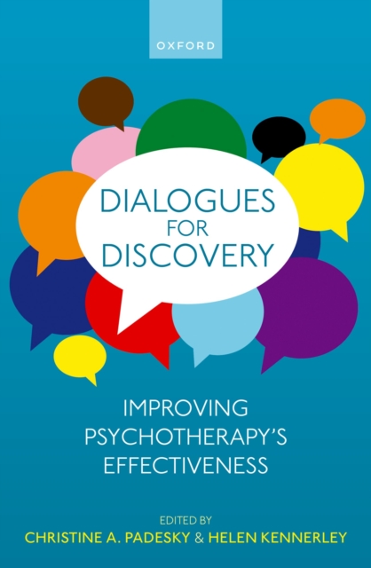 Dialogues for Discovery : Improving Psychotherapy's Effectiveness, PDF eBook