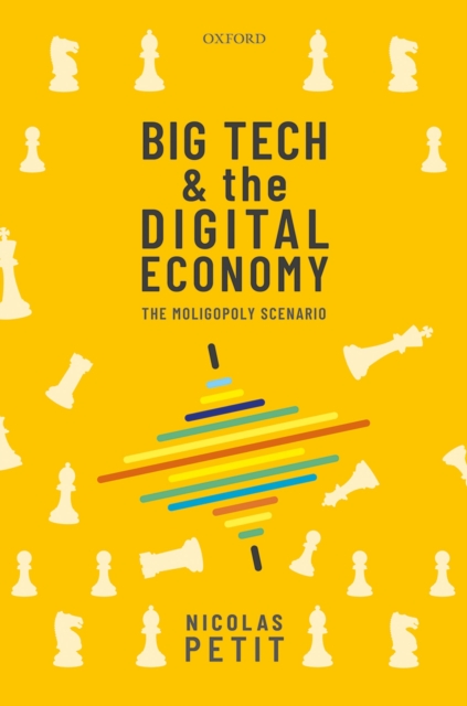 Big Tech and the Digital Economy : The Moligopoly Scenario, PDF eBook