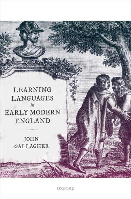 Learning Languages in Early Modern England, PDF eBook
