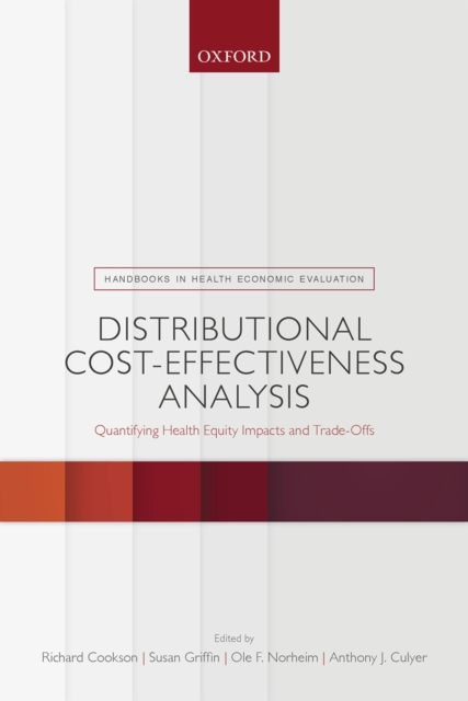Distributional Cost-Effectiveness Analysis : Quantifying Health Equity Impacts and Trade-Offs, PDF eBook
