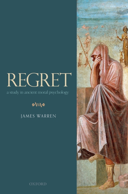 Regret : A Study in Ancient Moral Psychology, PDF eBook
