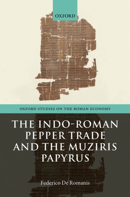 The Indo-Roman Pepper Trade and the Muziris Papyrus, EPUB eBook