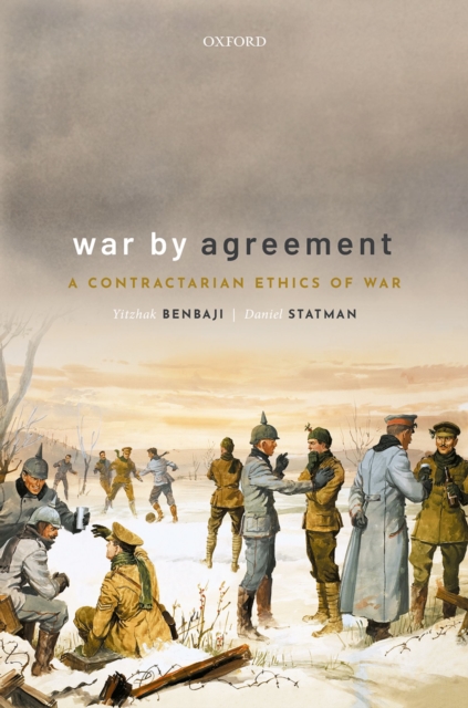 War By Agreement : A Contractarian Ethics of War, PDF eBook