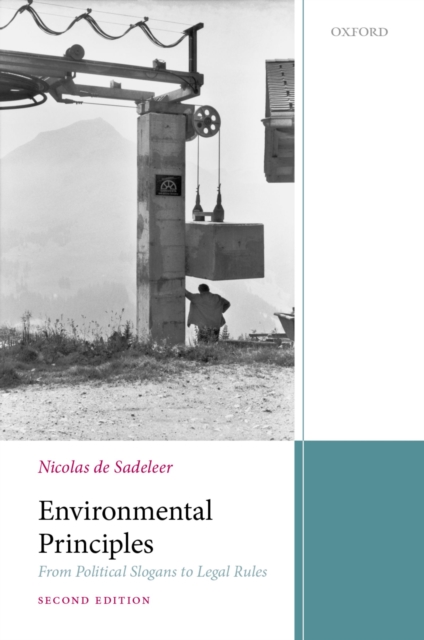 Environmental Principles : From Political Slogans to Legal Rules, PDF eBook
