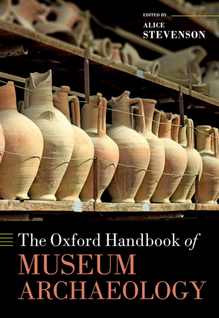 The Oxford Handbook of Museum Archaeology, EPUB eBook
