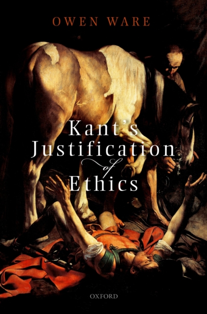Kant's Justification of Ethics, PDF eBook