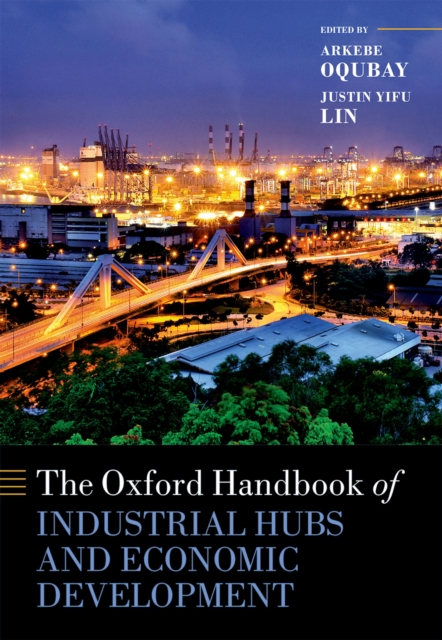 The Oxford Handbook of Industrial Hubs and Economic Development, EPUB eBook