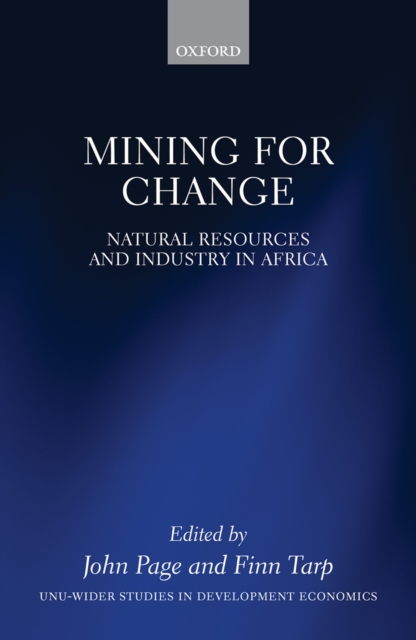 Mining for Change : Natural Resources and Industry in Africa, PDF eBook