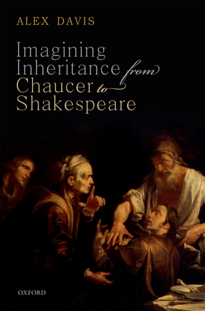 Imagining Inheritance from Chaucer to Shakespeare, EPUB eBook