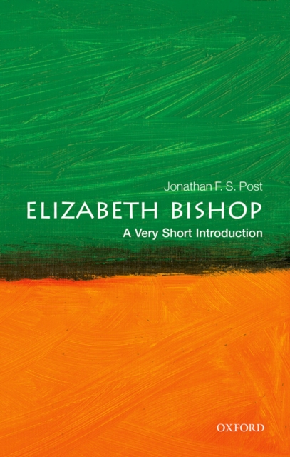 Elizabeth Bishop: A Very Short Introduction, PDF eBook