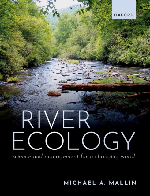 River Ecology : Science and Management for a Changing World, PDF eBook