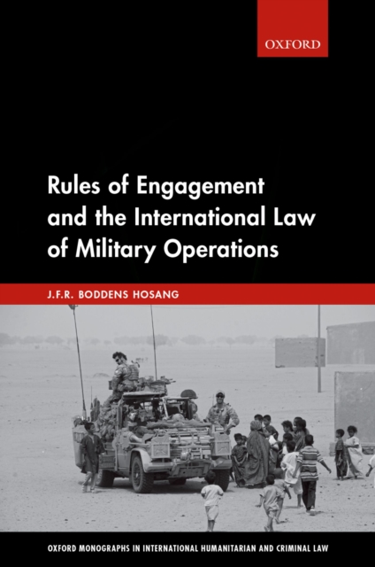 Rules of Engagement and the International Law of Military Operations, EPUB eBook