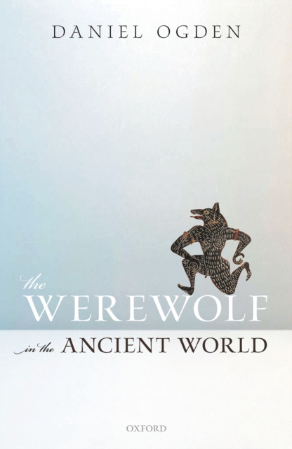 The Werewolf in the Ancient World, PDF eBook
