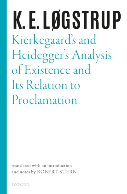 Kierkegaard's and Heidegger's Analysis of Existence and its Relation to Proclamation, EPUB eBook