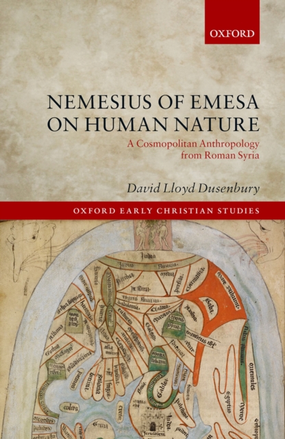 Nemesius of Emesa on Human Nature : A Cosmopolitan Anthropology from Roman Syria, PDF eBook
