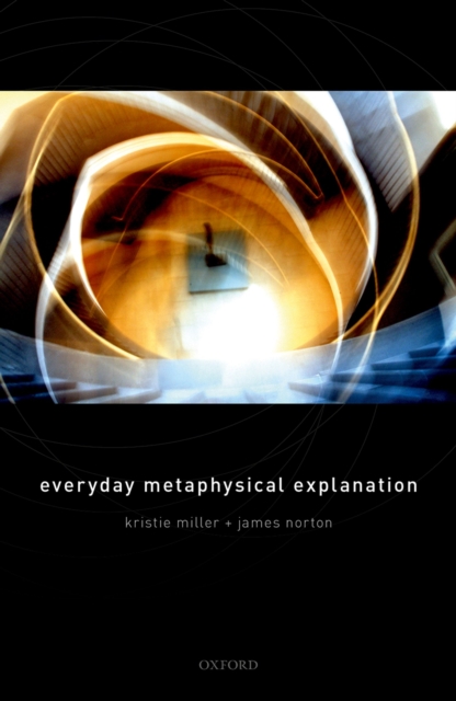 Everyday Metaphysical Explanation, EPUB eBook