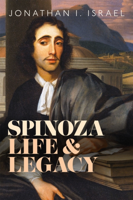 Spinoza, Life and Legacy, PDF eBook
