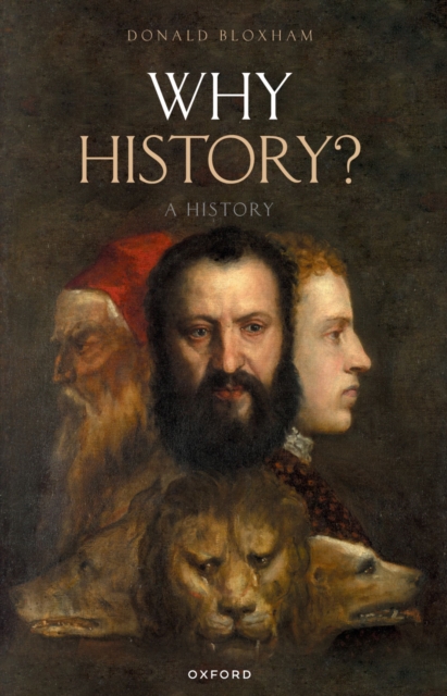 Why History? : A History, PDF eBook