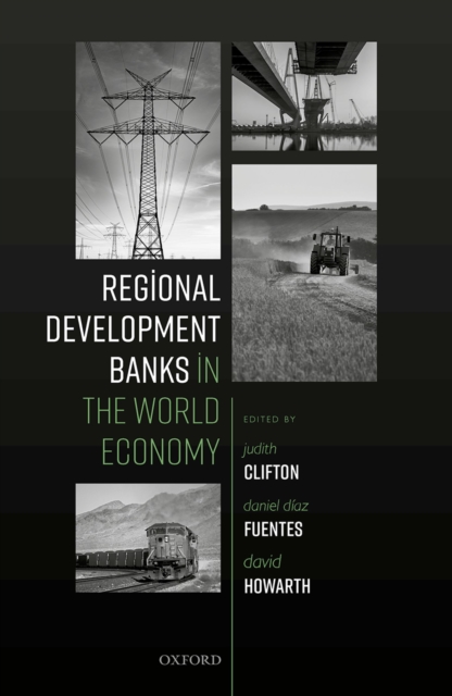 Regional Development Banks in the World Economy, PDF eBook