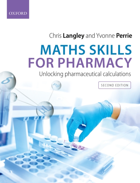 Maths Skills for Pharmacy : Unlocking Pharmaceutical Calculations, EPUB eBook