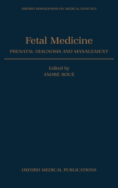 Fetal Medicine : Prenatal Diagnosis and Management, Hardback Book