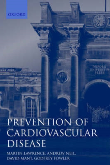 Prevention of Cardiovascular Disease : An Evidence-Based Approach, Paperback / softback Book