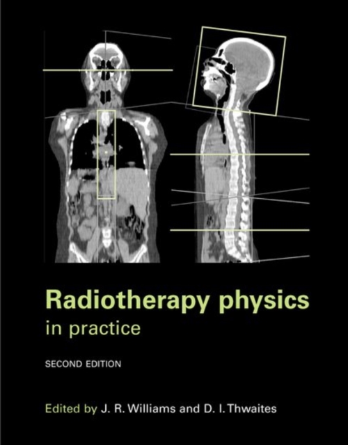 Radiotherapy Physics : In Practice, Paperback / softback Book