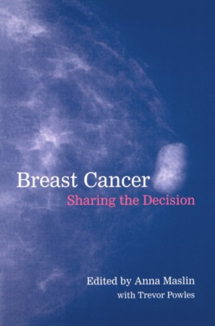 Breast Cancer : Sharing the Decision, Paperback / softback Book