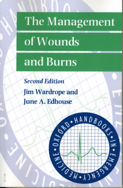 The Management of Wounds and Burns, Paperback / softback Book