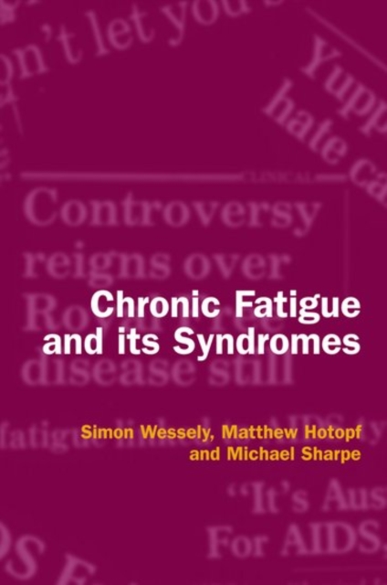 Chronic Fatigue and its Syndromes, Paperback / softback Book
