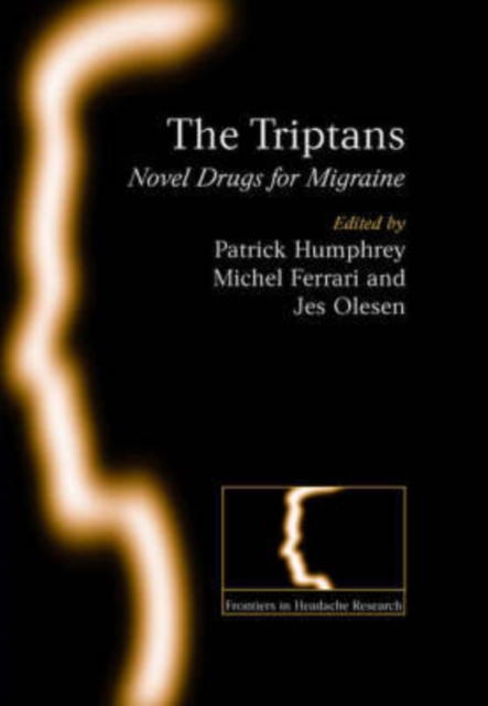 The Triptans: Novel Drugs for Migraine, Hardback Book