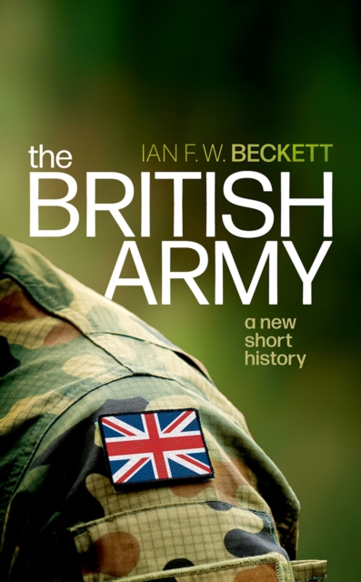 The British Army : A New Short History, EPUB eBook