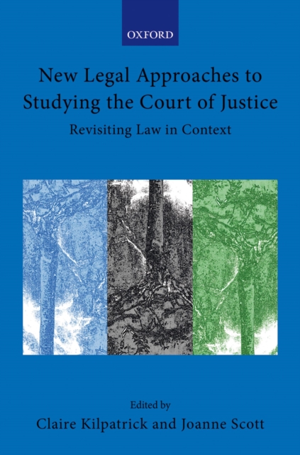 New Legal Approaches to Studying the Court of Justice : Revisiting Law in Context, PDF eBook