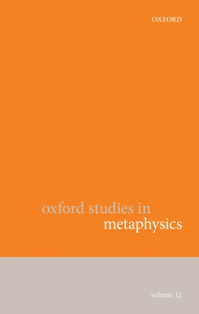 Oxford Studies in Metaphysics Volume 12, EPUB eBook
