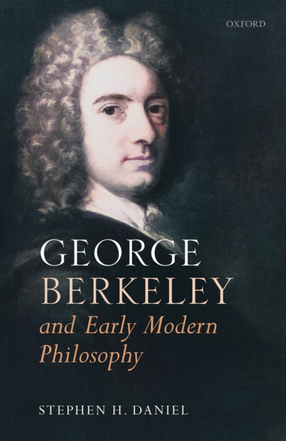 George Berkeley and Early Modern Philosophy, PDF eBook