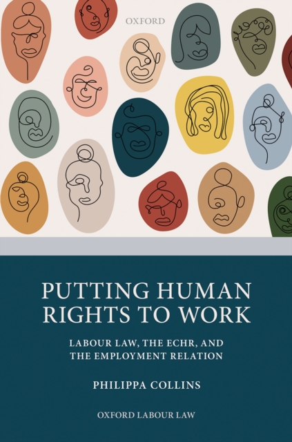 Putting Human Rights to Work : Labour Law, The ECHR, and The Employment Relation, EPUB eBook