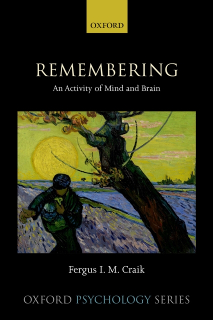 Remembering : An Activity of Mind and Brain, PDF eBook