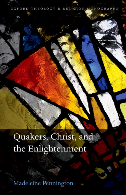 Quakers, Christ, and the Enlightenment, EPUB eBook