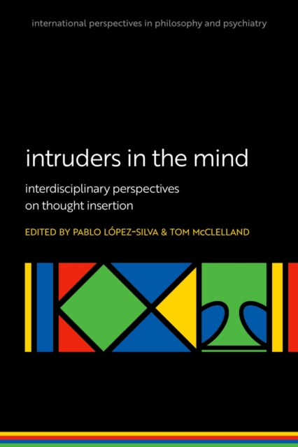 Intruders in the Mind : Interdisciplinary Perspectives on Thought Insertion, EPUB eBook