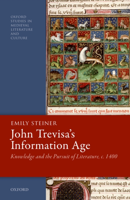 John Trevisa's Information Age : Knowledge and the Pursuit of Literature, c. 1400, PDF eBook