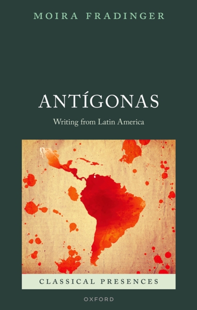 Ant?gonas : Writing from Latin America, EPUB eBook
