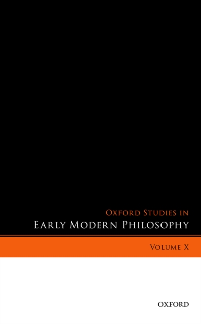Oxford Studies in Early Modern Philosophy, Volume X, PDF eBook
