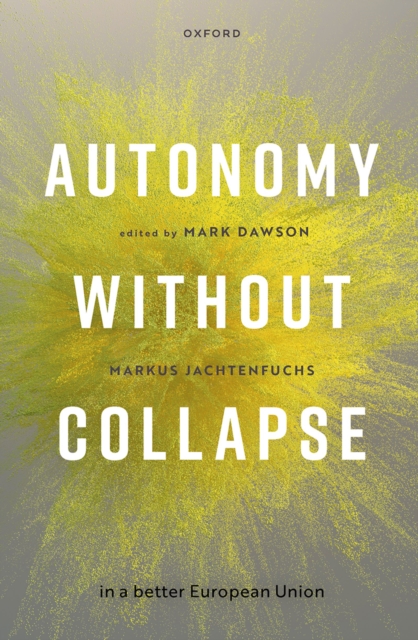 Autonomy without Collapse in a Better European Union, EPUB eBook