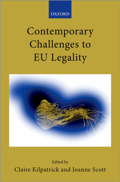 Contemporary Challenges to EU Legality, PDF eBook