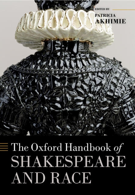 The Oxford Handbook of Shakespeare and Race, EPUB eBook