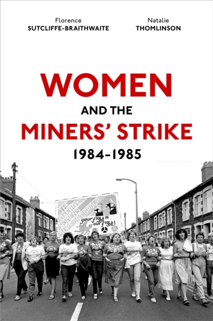 Women and the Miners' Strike, 1984-1985, PDF eBook