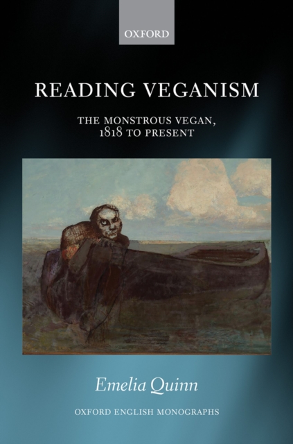 Reading Veganism : The Monstrous Vegan, 1818 to Present, EPUB eBook
